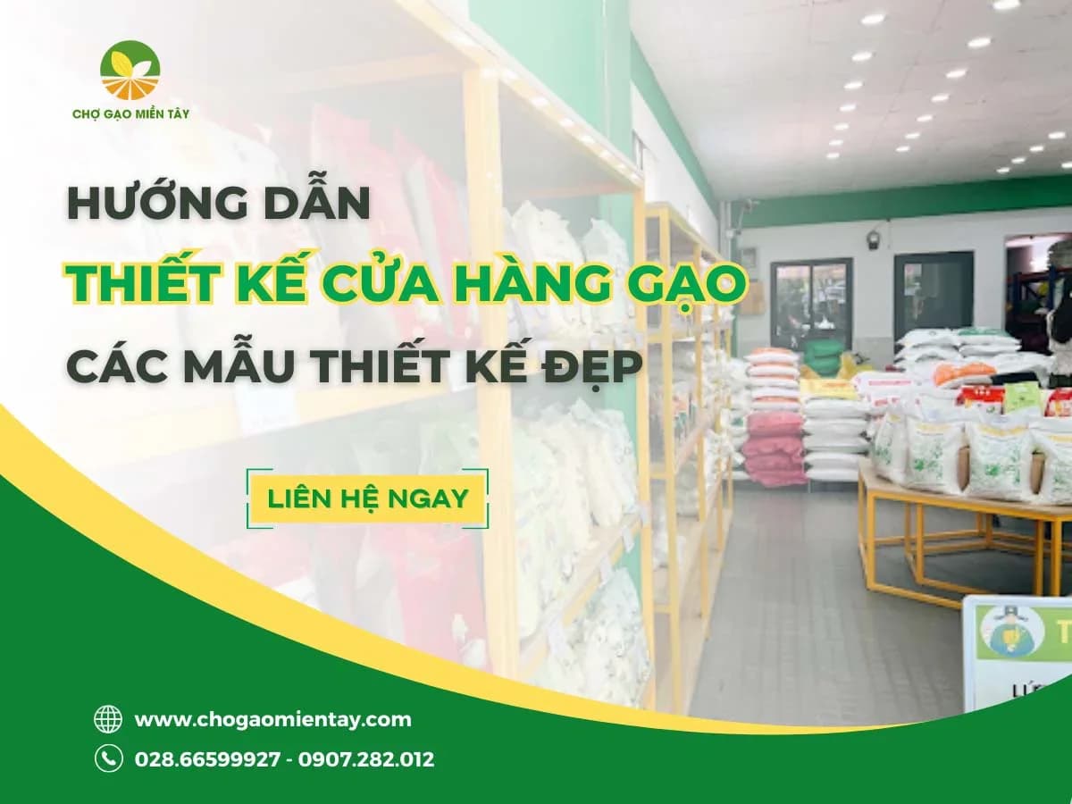 Cách trang trí cửa hàng bán gạo chuyên nghiệp năm 2023