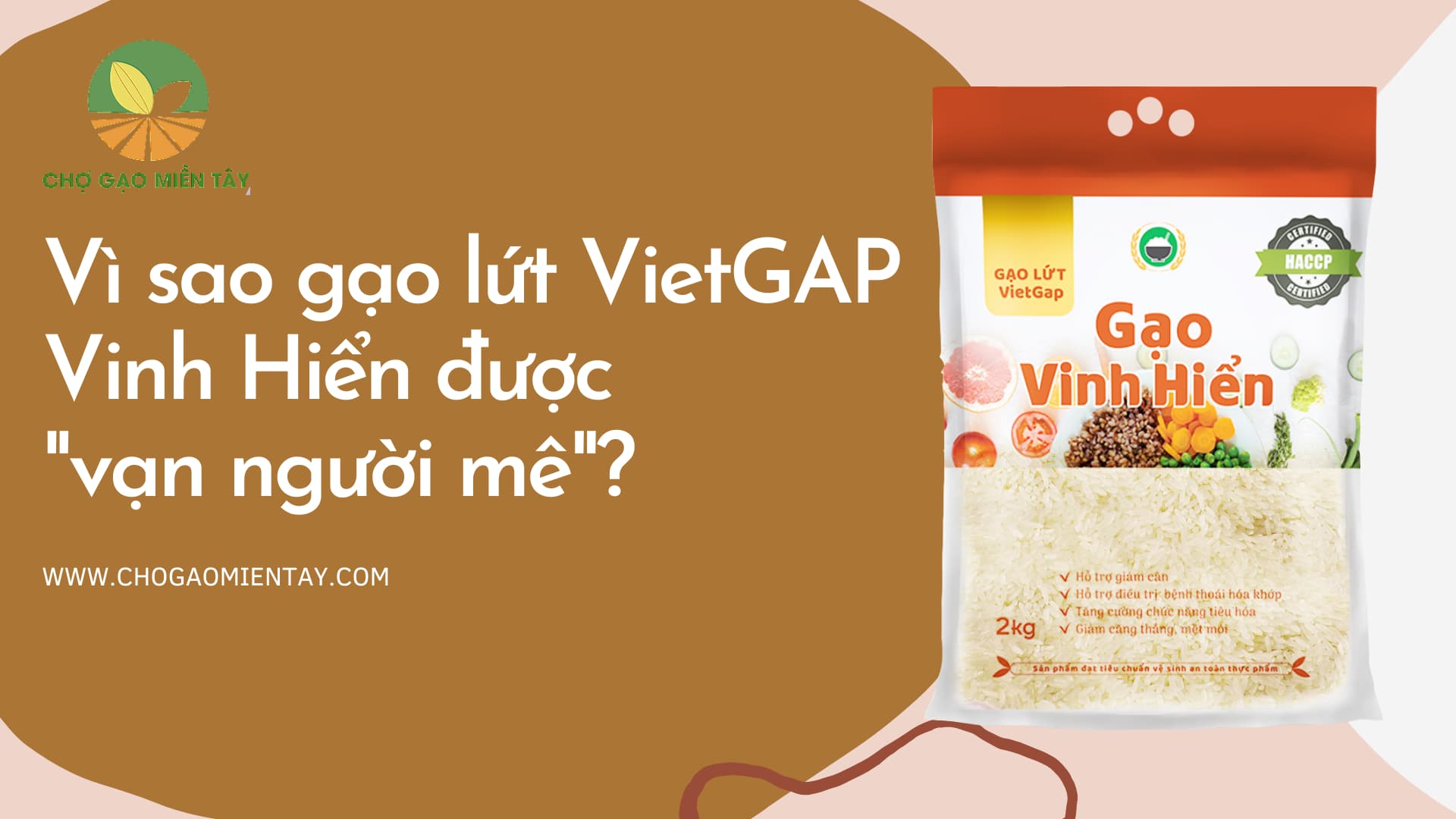 Vì sao gạo Lứt VietGAP của Vinh Hiển được xem là gạo "vạn người mê"