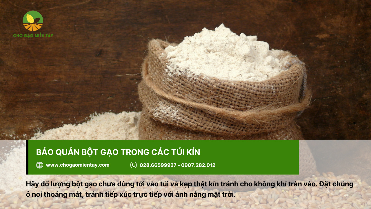 Dùng túi kín để bảo quản bột gạo tối ưu