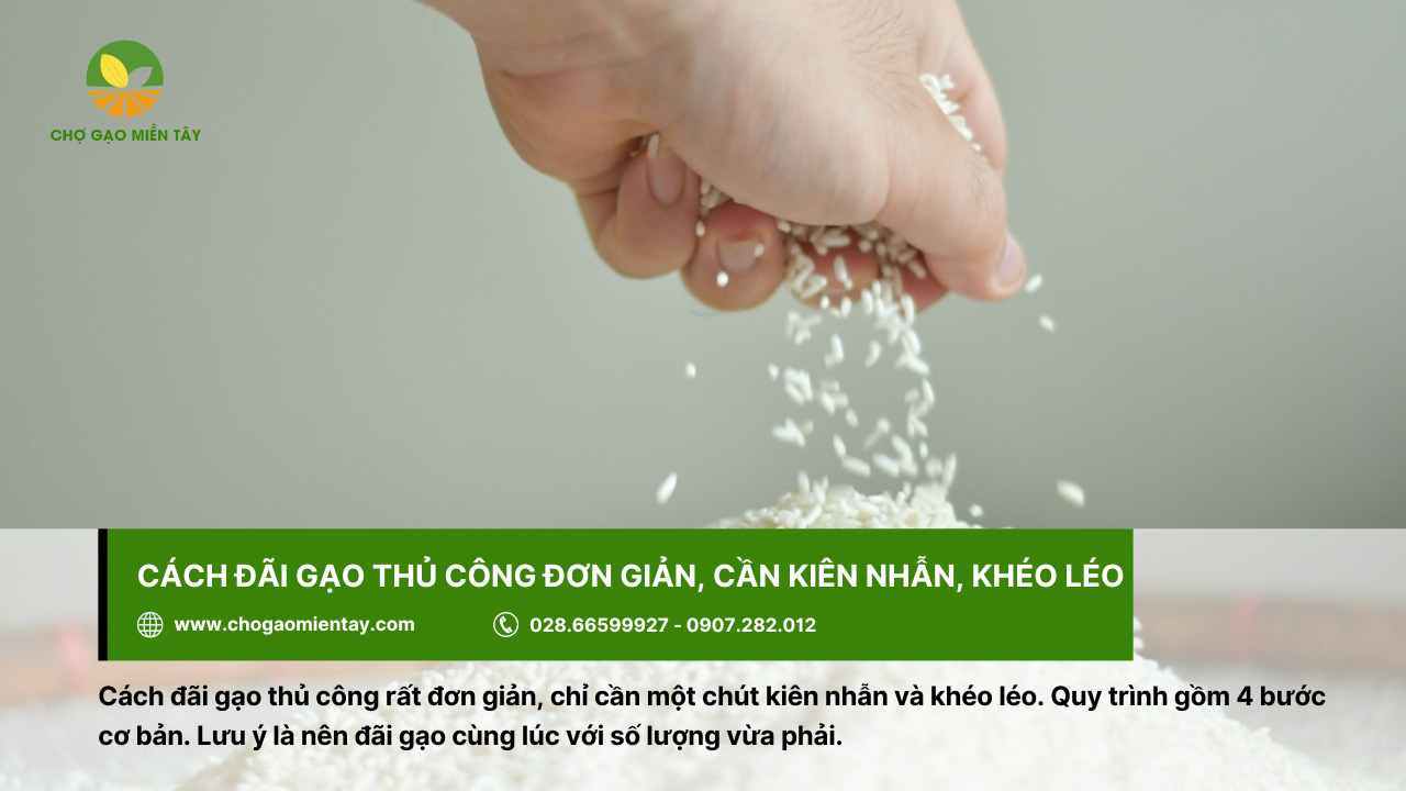 Cách đãi gạo bằng phương pháp thủ công được thực hiện đơn giản