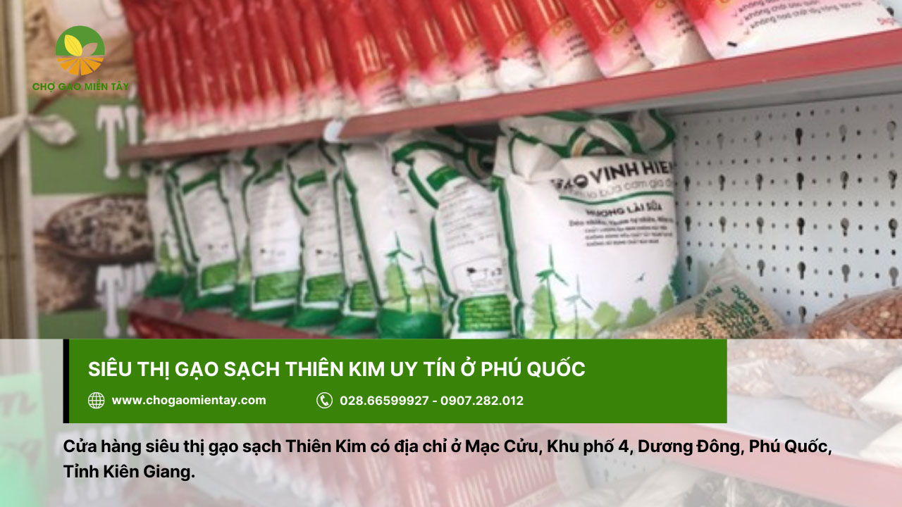 Mua gạo ở đại lý uy tín - siêu thị gạo sạch Thiên Kim