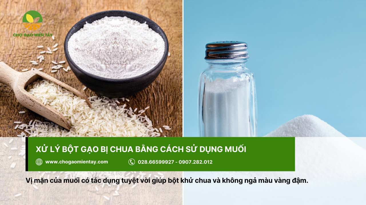 Muối là gia vị hỗ trợ xử lý tốt vấn đề bột gạo bị chua