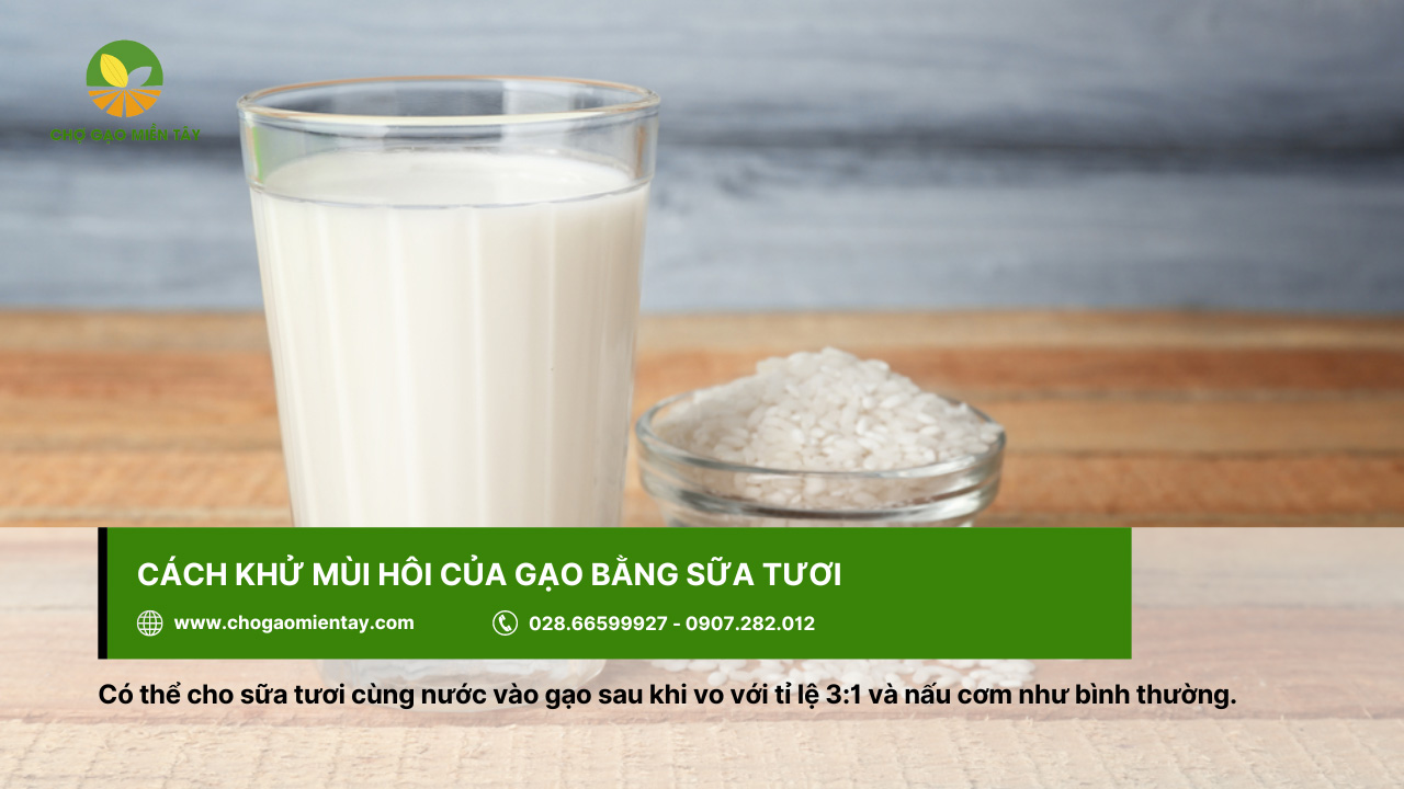 Khử mùi hôi của gạo bằng sữa tươi giúp cơm được thơm ngon hơn