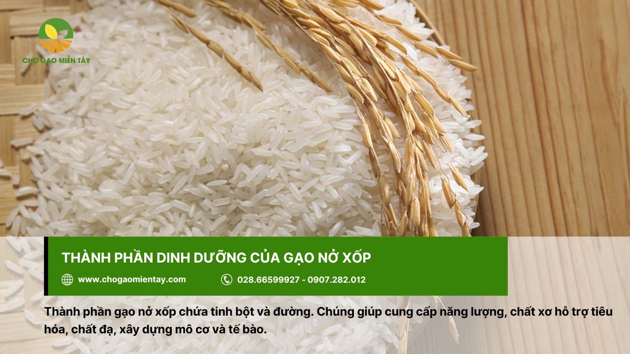 Gạo nở xốp cung cấp dinh dưỡng dồi dào