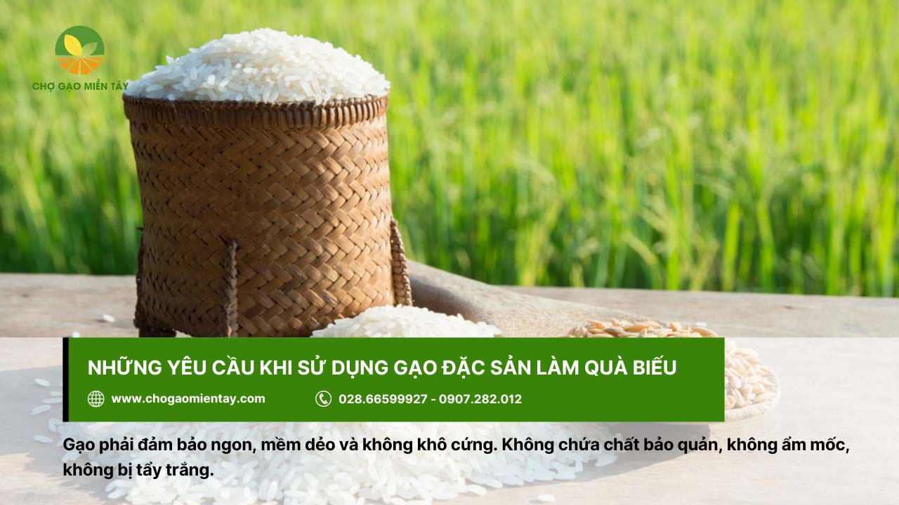 Gạo đặc sản cần đảm bảo không ẩm mốc, không chất bảo quản