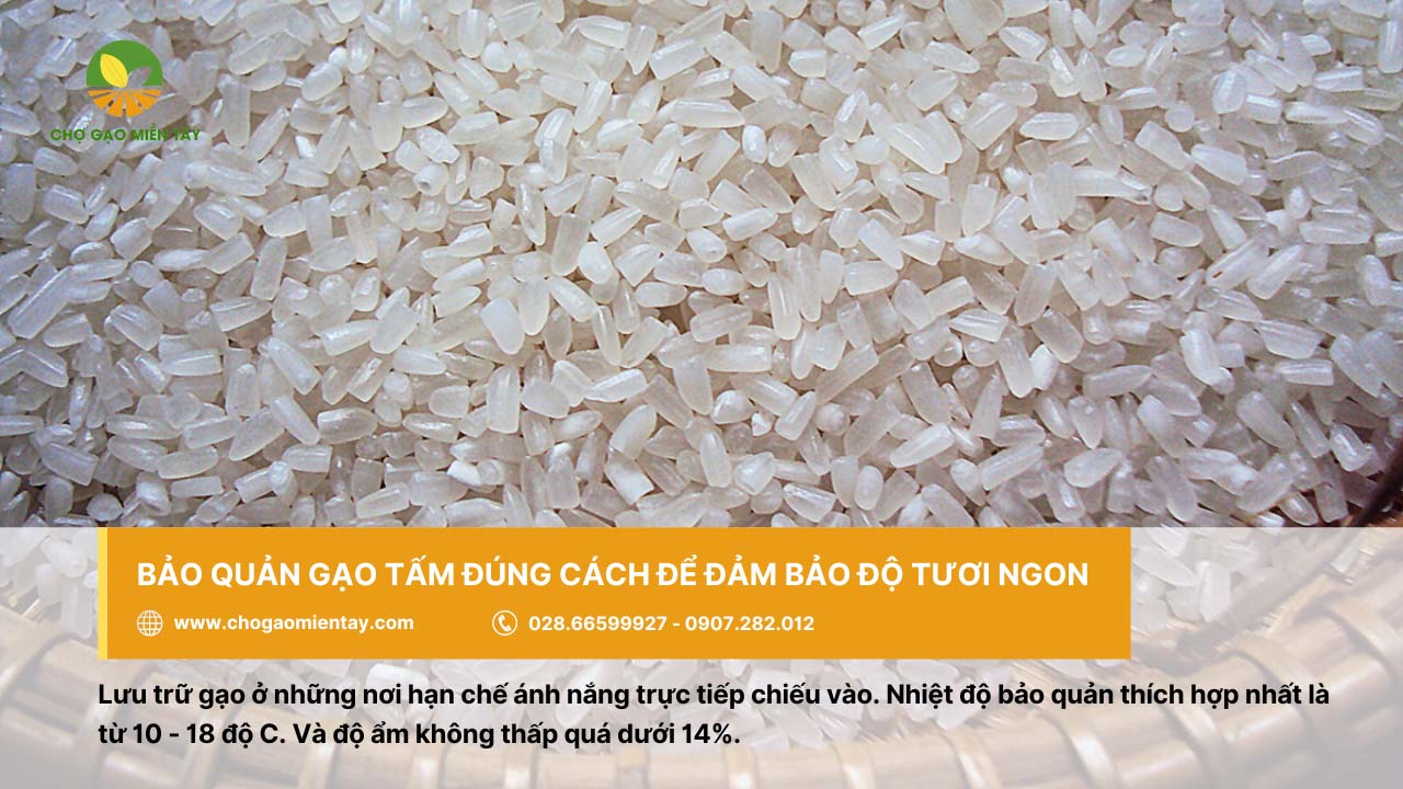 Gạo tấm cần được bảo quản tránh tiếp xúc với ánh nắng mặt trời