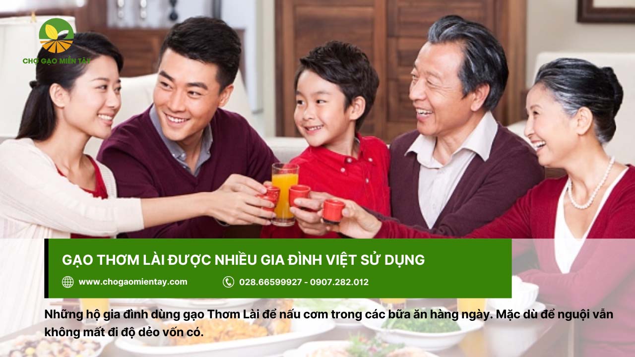 Các gia đình Việt cũng ưa chuộng gạo Thơm Lài
